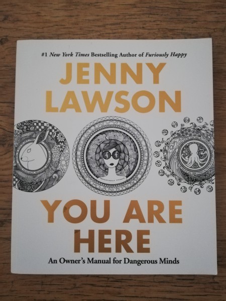 You are here. An Owner's Manual for Dangerous Minds