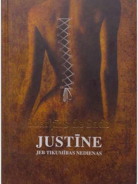 Justīne jeb tikumības nedienas