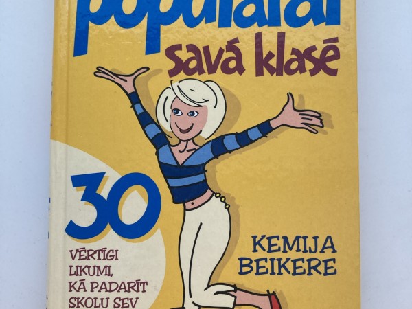 Kā kļūt populārai savā klasē