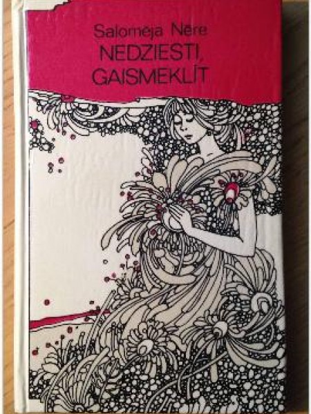 Nedziesti, gaismeklīt