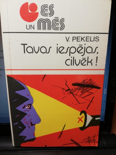 Tavas iespējas, cilvēk