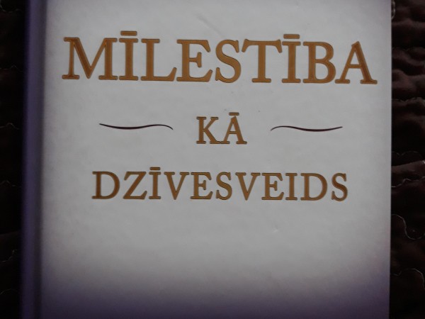 MÌLESTĪBA KÀ DZĪVESVEIDS