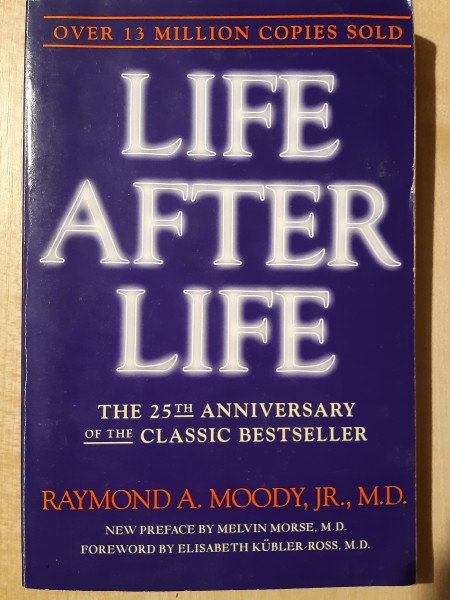 Life After Life. The Investigation of a Phenomenon - Survival of Bodily Death