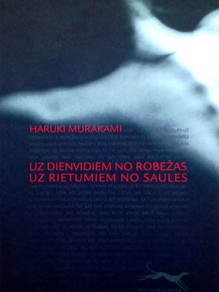 Uz dienvidiem no robežas, uz rietumiem no saules