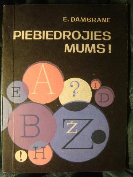 Piebiedrojies mums! - Burtu Rotaļas un Spēles