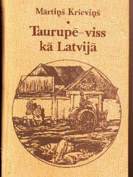 Taurupē-viss kā Latvijā