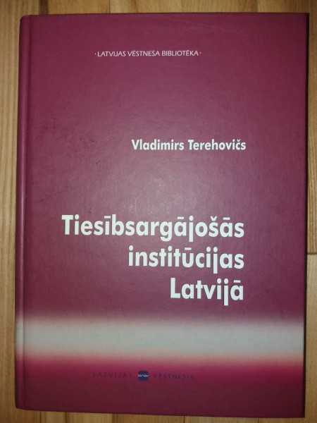Tiesībsargājošās institūcijas Latvijā
