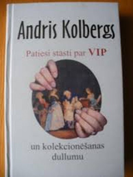 Patiesi stāsti par VIP un kolekcionēšanas dullumu