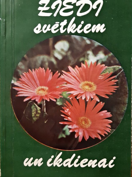 Ziedi svētkiem un ikdienai