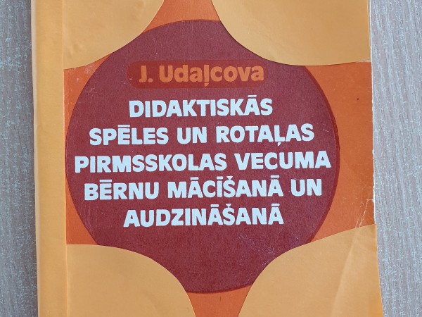 Didaktiskās spēles un rotaļaspirmsskolas vecuma bērnu mācīšanā un sudzināšanā