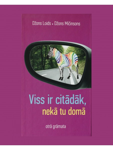 Viss ir citādāk, nekā tu domā