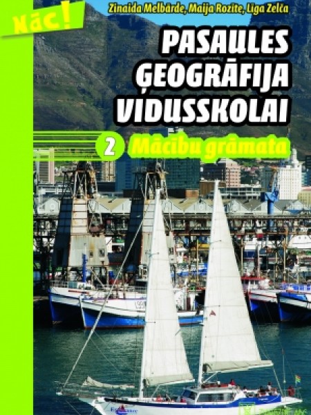Pasaules ģeogrāfija vidusskolai 2. Mācību grāmata