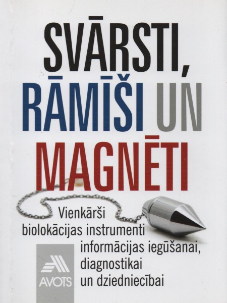 Svārsti, rāmīši un magnēti