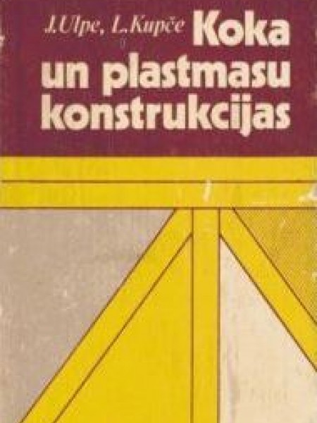 Koka un plastmasu konstrukcijas