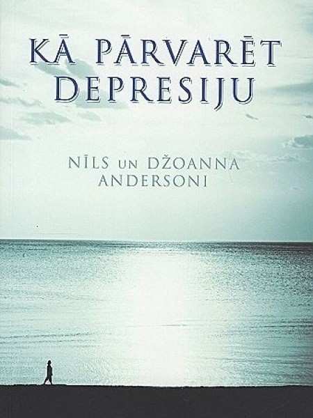Kā pārvarēt depresiju