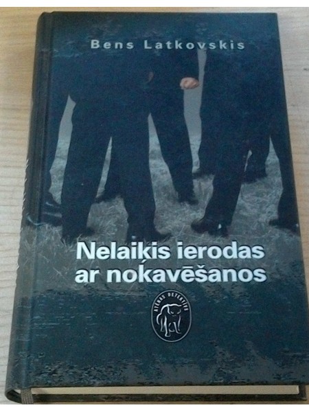 Nelaiķis ierodas ar nokavēšanos