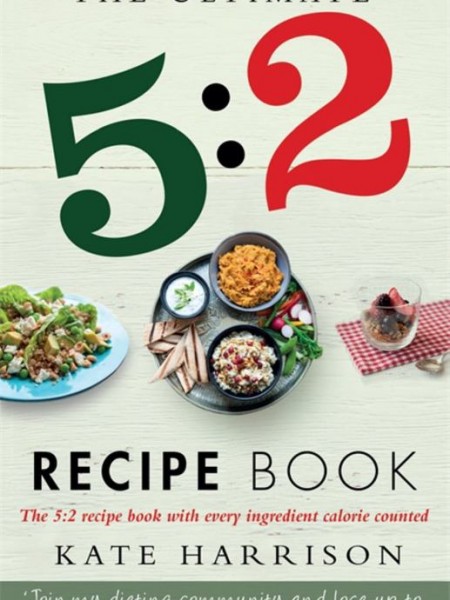 The Ultimate 5:2 Diet Recipe Book