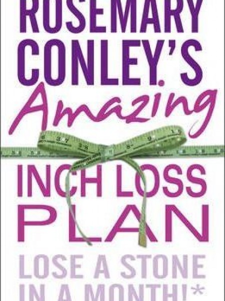Rosemary Conley's Amazing Inch Loss Plan : Lose a Stone in a Month