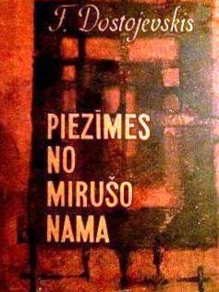 Piezīmes no mirušo nama