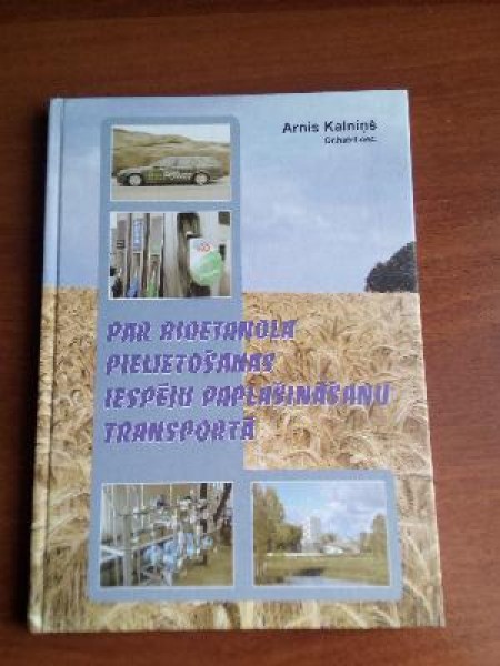 Par Bioetanola pielietošanas iespēju paplašināšanu transportā