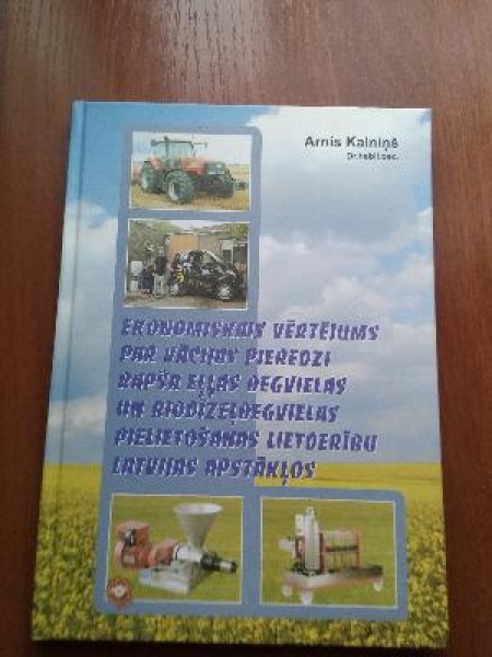 Ekonomiskais vērtējums par Vācijas pieredzi rapša eļļas degvielas un biodīzeļdegvielas pielietošanas