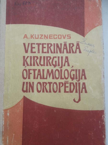 Veterinārā ķirurģija oftalmoloģija un ortopēdija