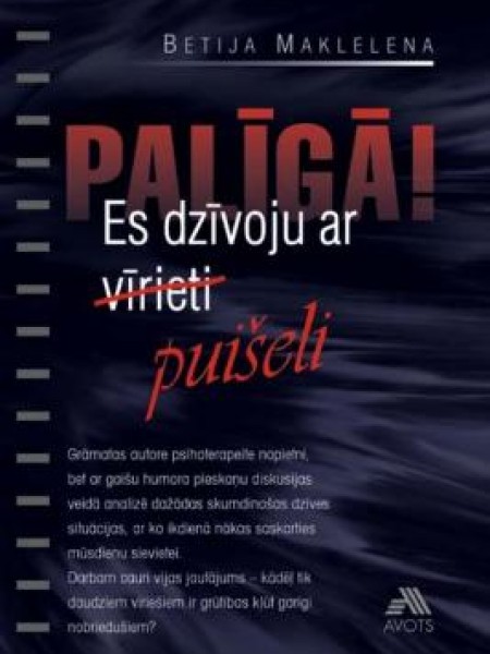Palīgā es dzīvoju ar puišeli