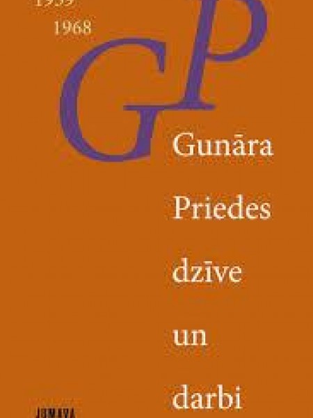 Gunāra Priedes dzīve un darbi