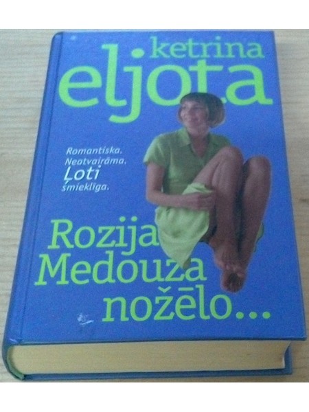 Rozija Medouza nožēlo ...