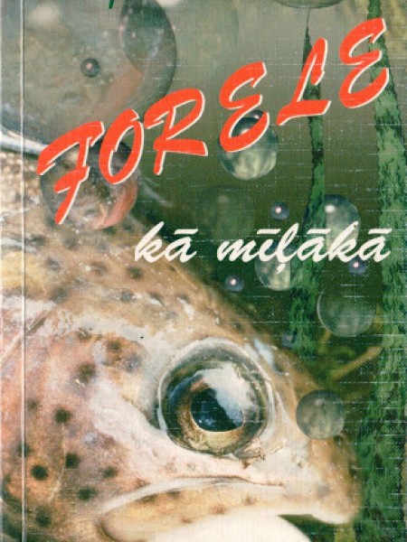 Forele kā mīļākā