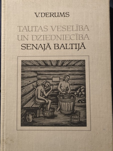 Tautas veselība un dziedniecība senajā Baltijā