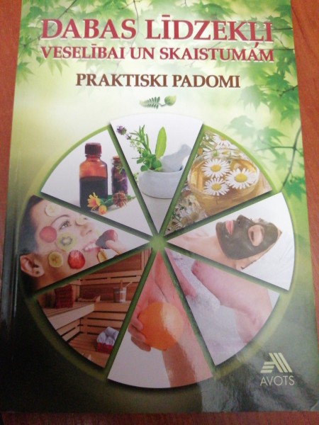 Dabas līdzekļi veselībai un skaistumam