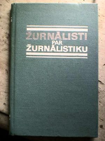 Žurnālisti par žurnālistiku