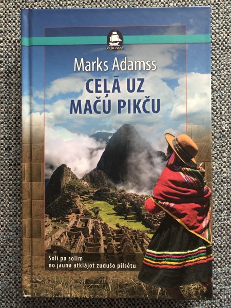 Ceļā uz Maču Pikču
