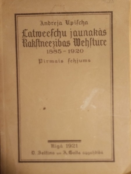 Latviešu jaunākās rakstniecības vēsture 1885-1920 (vecā druka)