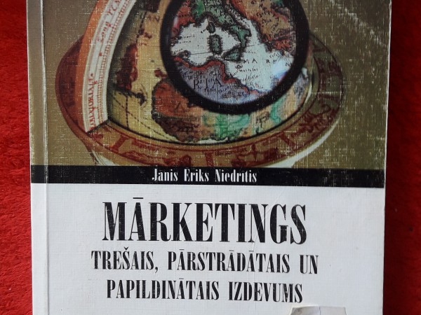 Mārketings. Trešais pārstrādātais un papildinātais izdevums