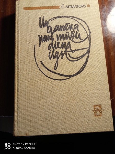 Un garāka par mūžu diena  ilgst