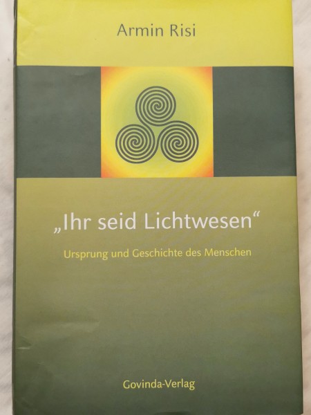 Ihr seid Lichtwesen
