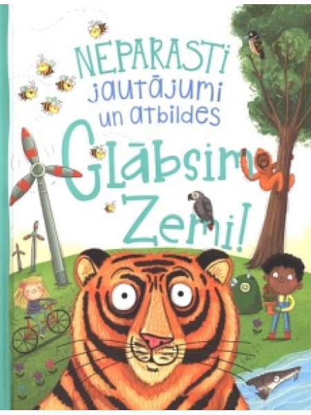 Glābsim Zemi! Neparasti jautājumi un atbildes