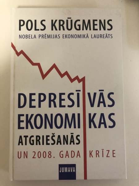 Depresīvās ekonomikas atgriešanās un 2008.gada krīze