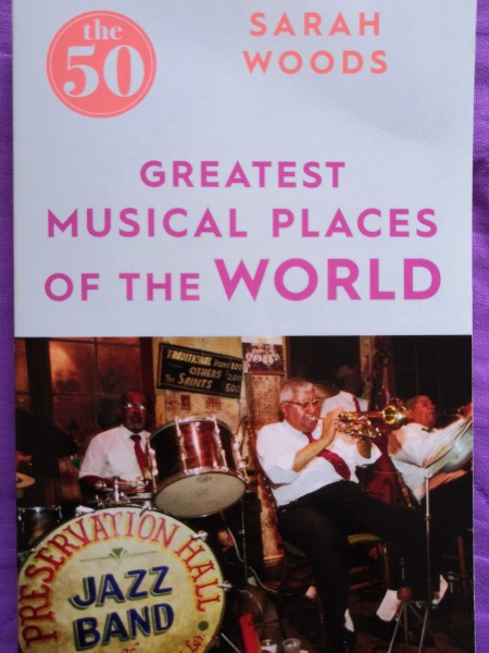 The 50 Greatest Musical Places of the World
