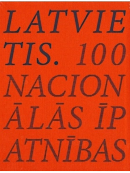 Latvietis. 100 nacionālās īpatnības