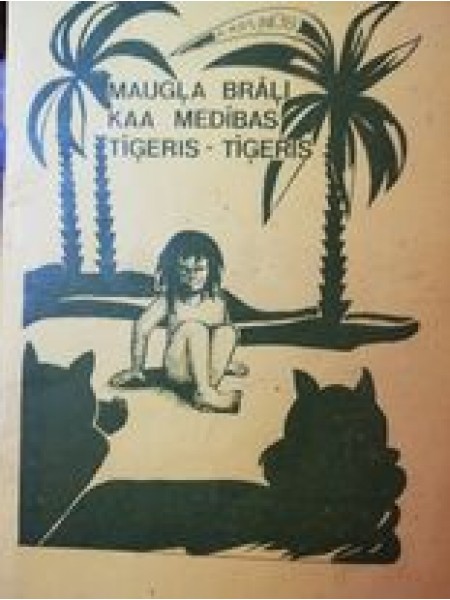 Maugļa brāļi. Kaa medībās. Tīģeris - tīģeris.