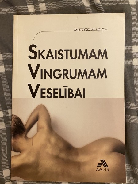 Skaistumam, vingrumam, veselībai
