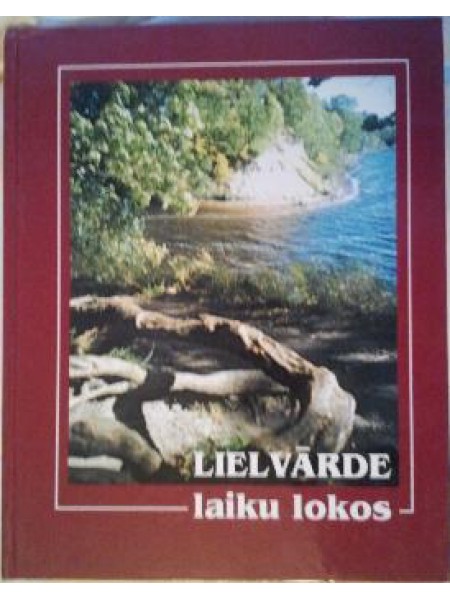 Lielvārde Laiku Lokos