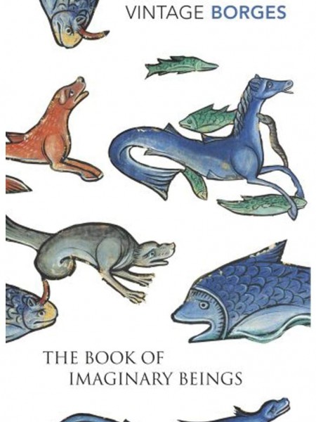 The book of imaginary beings