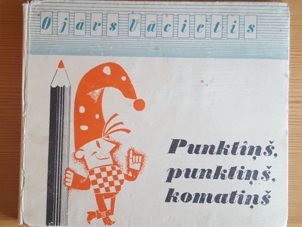 Punktiņš,punktiņš,komatiņš