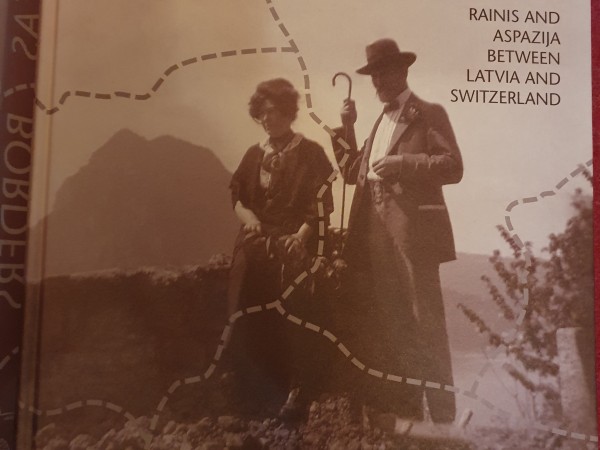Robežas. Rainis un Aspazija starp Latviju un Šveici
