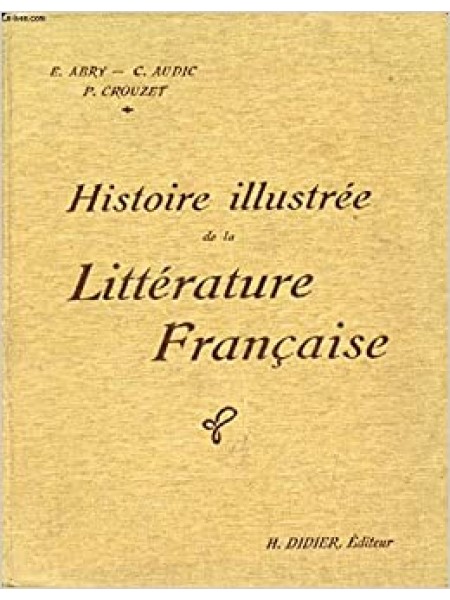 Historie illustree de la Litterature Francaise