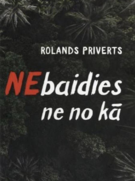 Nebaidies ne no kā